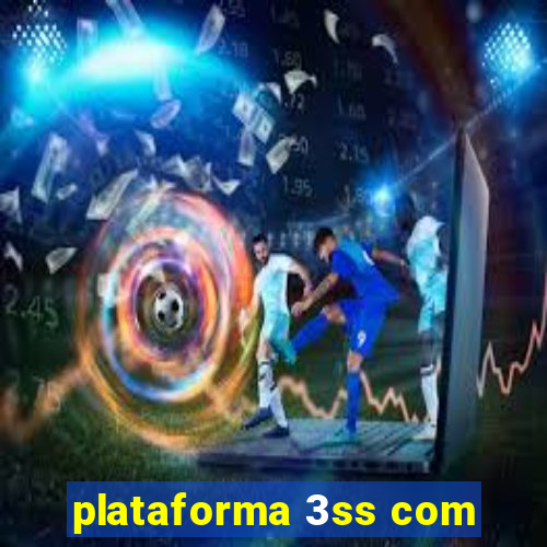 plataforma 3ss com